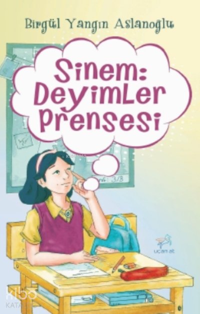 Sinem: Deyimler Prensesi - Birgül Yangın Aslanoğlu