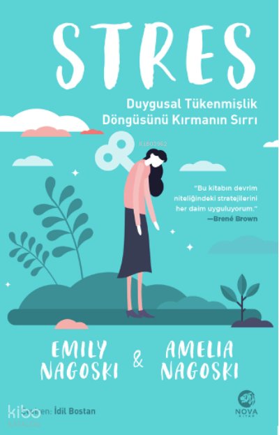 Stres: Duygusal Tükenmişlik Döngüsünü Kırmanın Sırrı