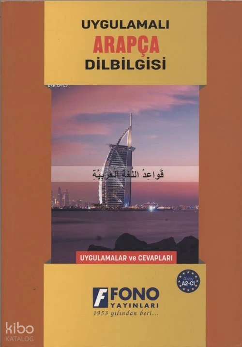 Uygulamalı Arapça Dilbilgisi - Kerim Açık
