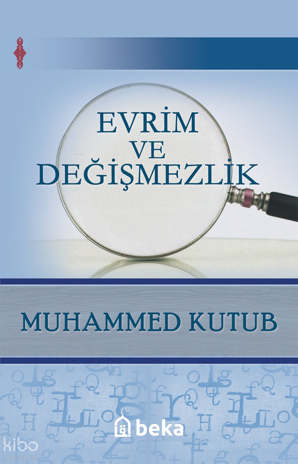 Evrim ve Değişmezlik - Muhammed Kutub