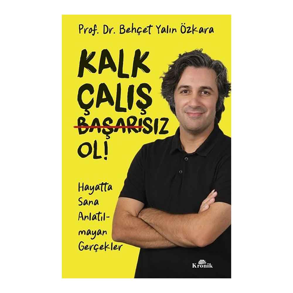 KALK ÇALIŞ BAŞARISIZ OL
