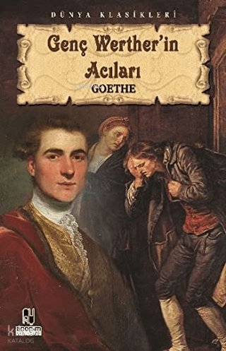 Genç Werther'in Acıları - Johann Wolfgang Von Goethe