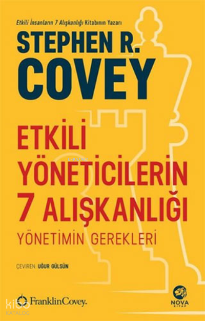 Etkili Yöneticilerin 7 Alışkanlığı - Stephen R. Covey