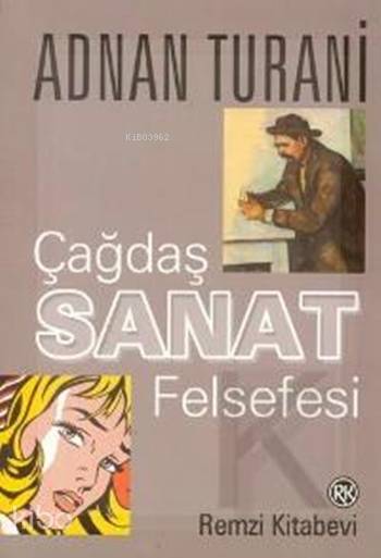 Çağdaş Sanat Felsefesi - Adnan Turani