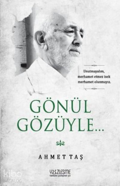 Gönül Gözüyle - Ahmet Taş