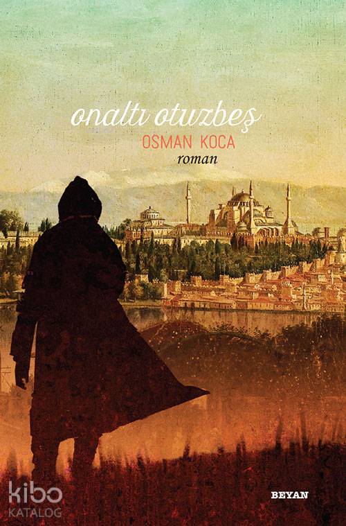 Onaltı Otuzbeş - Osman Koca