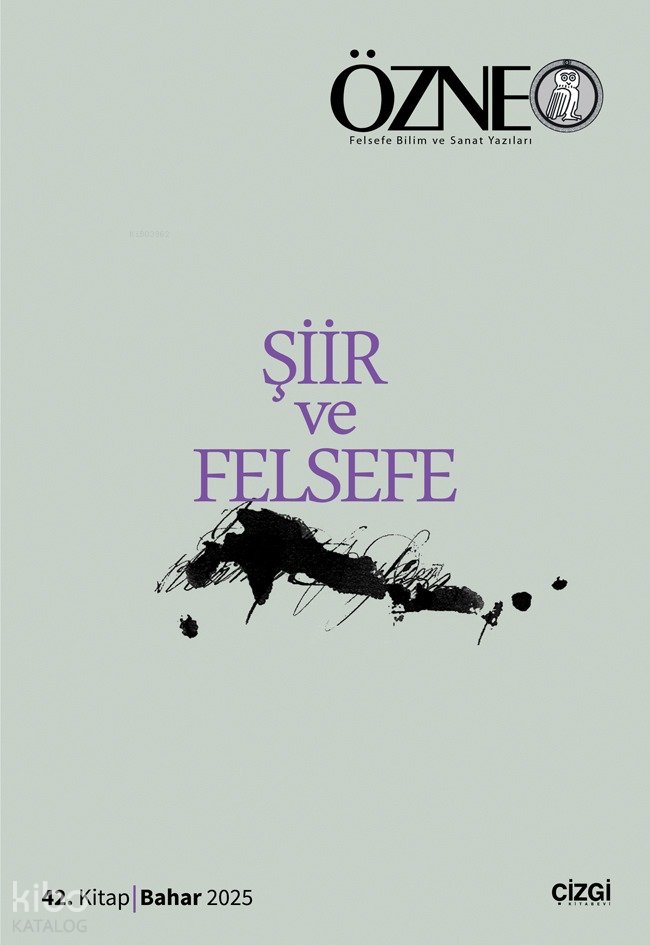 Özne Felsefe Bilim ve Sanat Yazıları - 42 Kitap Şiir ve Felsefe