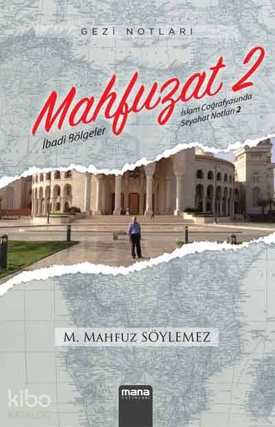 Mahfuzat 2 - İbadi Bölgeler - Mehmet Mahfuz Söylemez