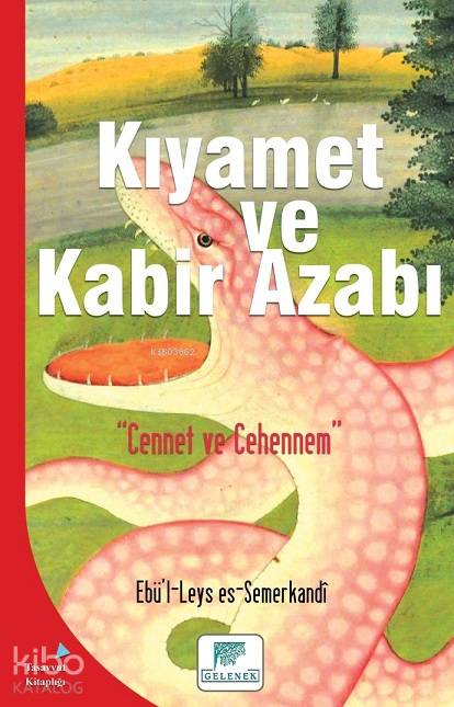 Kıyamet ve Kabir Azabı - Ebü`l-Leys es-Semerkandî