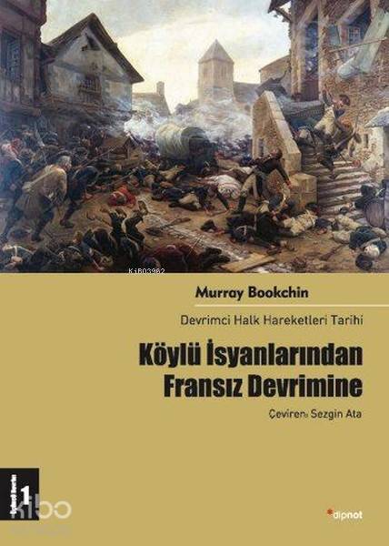 Köylü İsyanlarından Fransız Devrimine - Murray Bookchin