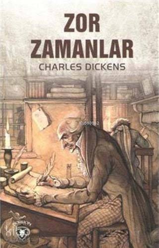 Zor Zamanlar - Charles Dickens