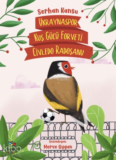 Ukraynaspor Kuş Gücü Forveti Civledo Radoşanu