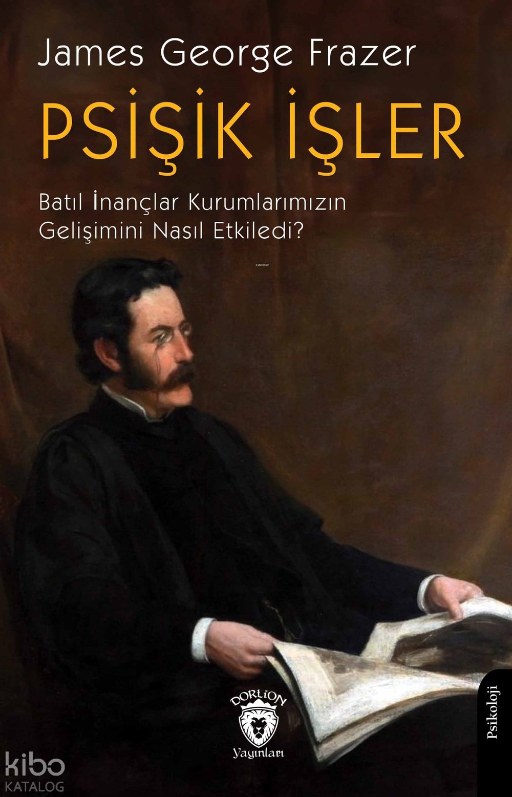 Psişik İşler - James George Frazer
