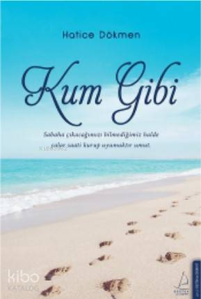 Kum Gibi - Hatice Dökmen