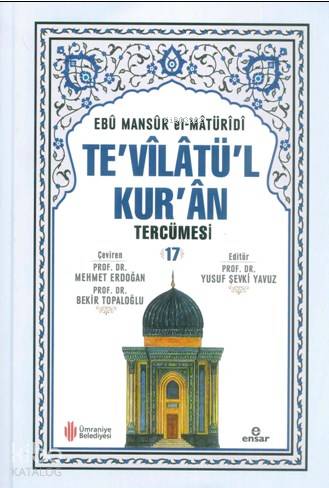 Te'vîlâtül Kur'ân Tercümesi 17 - Ebu Mansur El-Matüridi