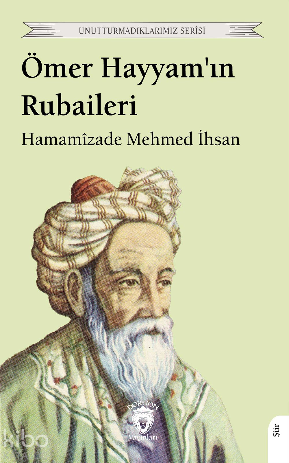 Ömer Hayyam'ın Rubaileri - Hamâmîzâde Mehmed İhsan