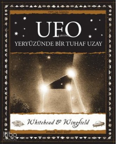 Ufo - Yeryüzünde Bir Tuhaf Uzay - George Wingfield