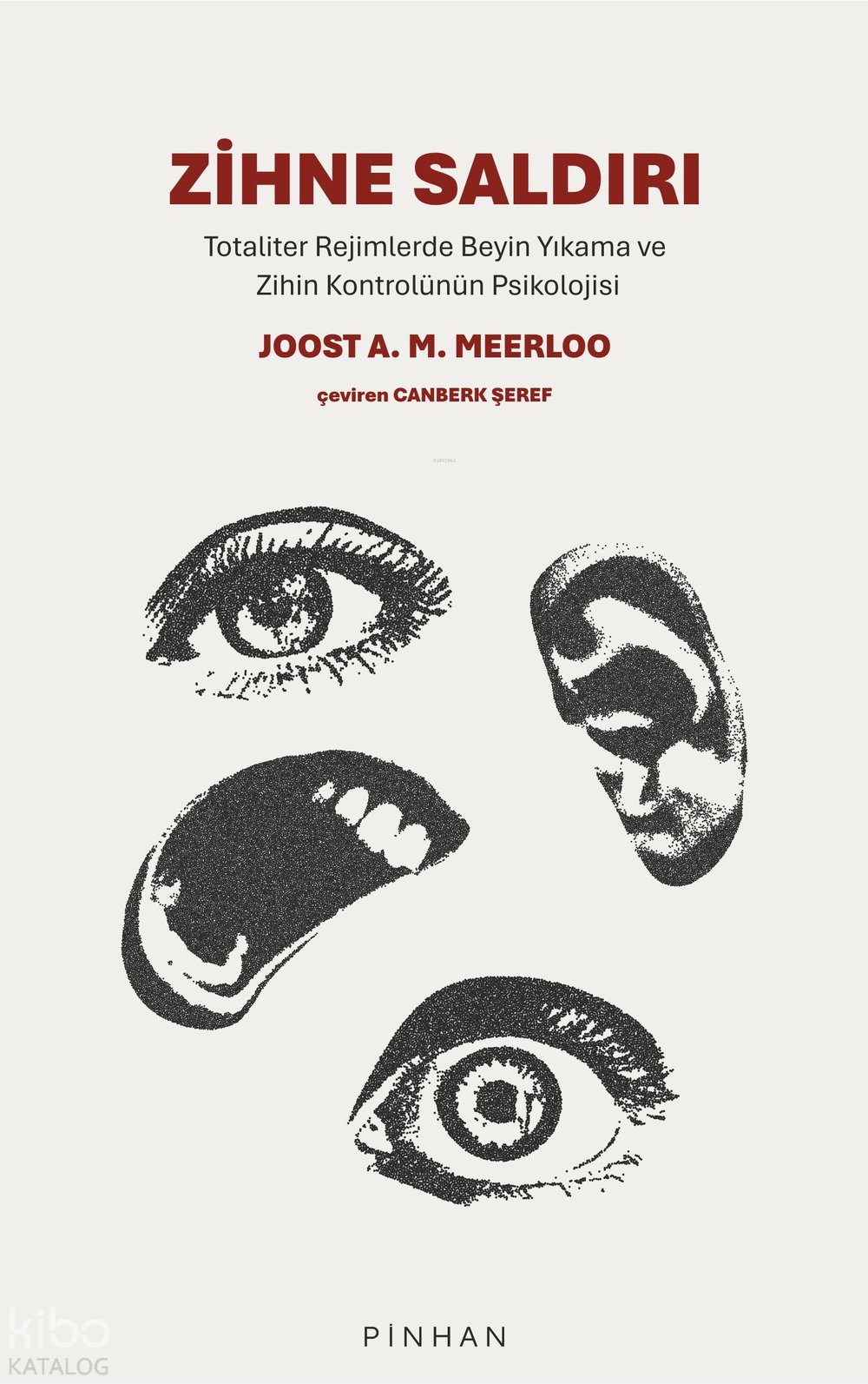 Zihne Saldırı - Joost A.M. Meerloo