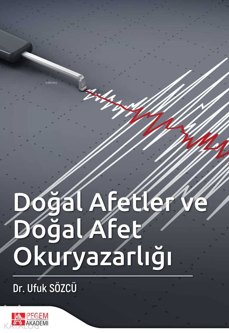 Doğal Afetler ve Doğal Afet Okuryazarlığı - Ufuk Sözcü