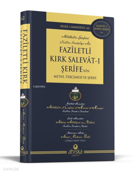 Faziletli Kırk Salevatı Şerifenin Metni ve Tercemesi (Ciltli) - Ahmet Mahmut Ünlü