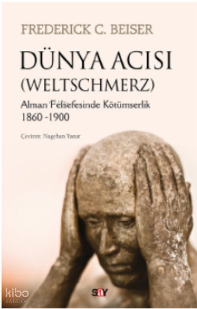 Dünya Acısı (WELTSCHMERZ)