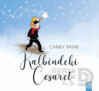 KALBİNDEKİ CESARET / CANEV TATAR