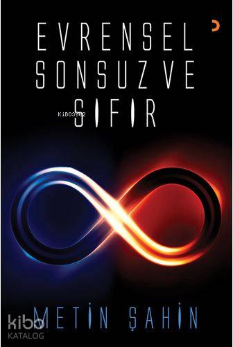 Evrensel Sonsuz ve Sıfır - Metin Şahin