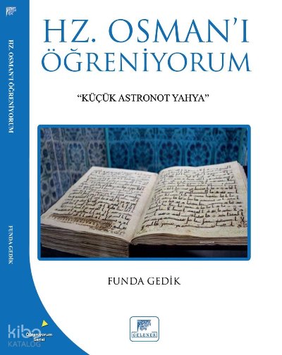 Hz. Osmanı Öğreniyorum