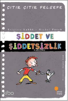Şiddet ve Şiddetsizlik - Brigitte Labbe
