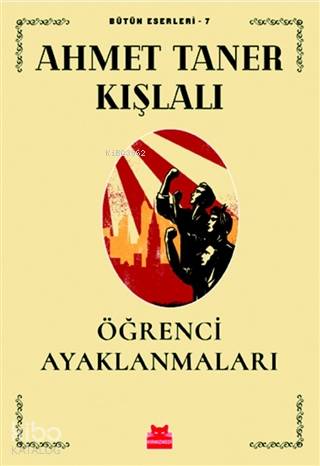 Öğrenci Ayaklanmaları - Ahmet Taner Kışlalı