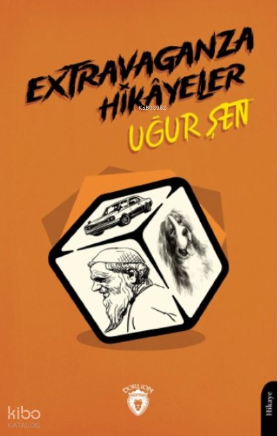 Extravaganza Hikâyeler - Uğur Şen