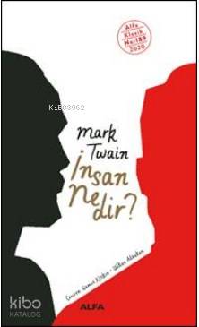 İnsan Nedir? - Mark Twain