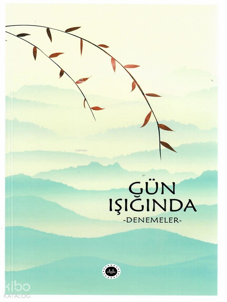 Gün Işığında -Denemeler-