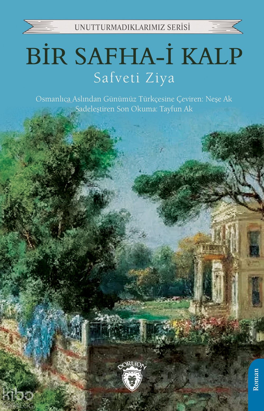 Bir Safha-i Kalp - Safveti Ziya