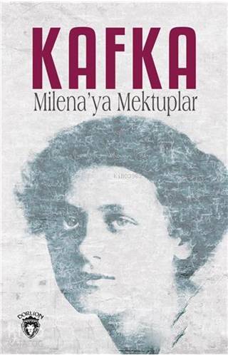 Milena'ya Mektuplar - Franz Kafka