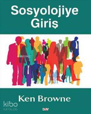 Sosyolojiye Giriş - Ken Browne