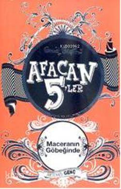 Afacan 5'ler Maceranın Göbeğinde - Enid Blayton