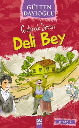 DELİ BEY - GELİNCİK DİZİSİ