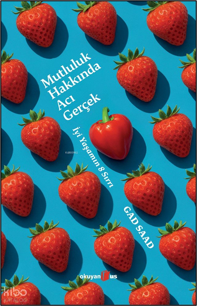 Mutluluk Hakkında Acı Gerçek