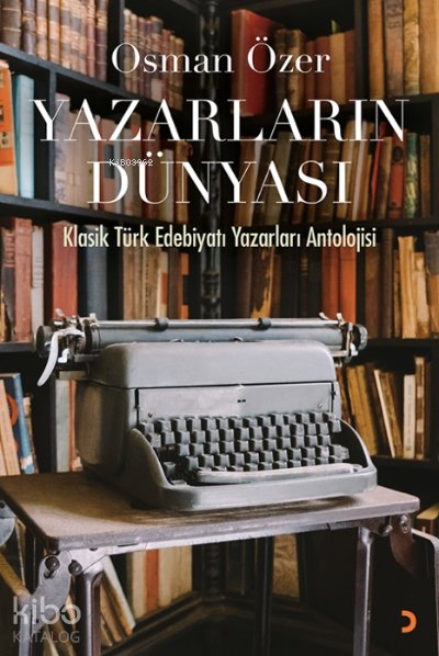 Yazarların Dünyası - Osman Özer