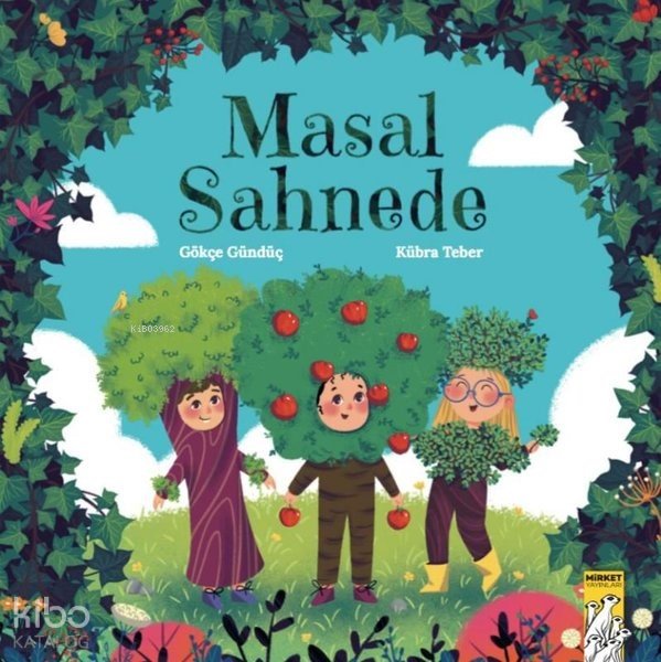 Masal Sahnede - Gökçe Gündüç