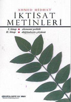 İktisat Metinleri - Ahmet Mithat Efendi