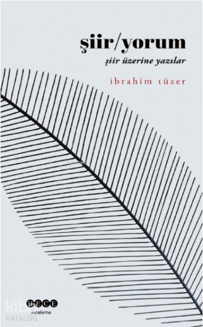 Şiir / Yorum - İbrahim Tüzer