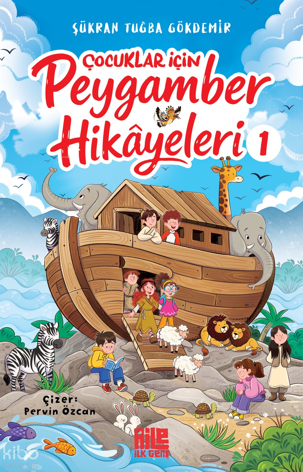 Çocuklar İçin Peygamber Hikâyeleri 1