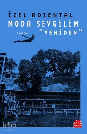Moda Sevgilim - Yeniden - İzel Rozental