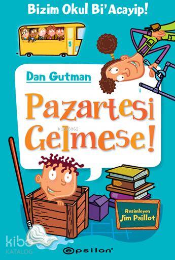 Pazartesi Gelmese! - Dan Gutman