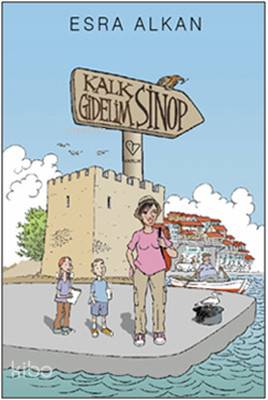 Kalk Gidelim - Sinop - Esra Alkan