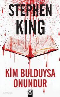Kim Bulduysa Onundur - Stephen King