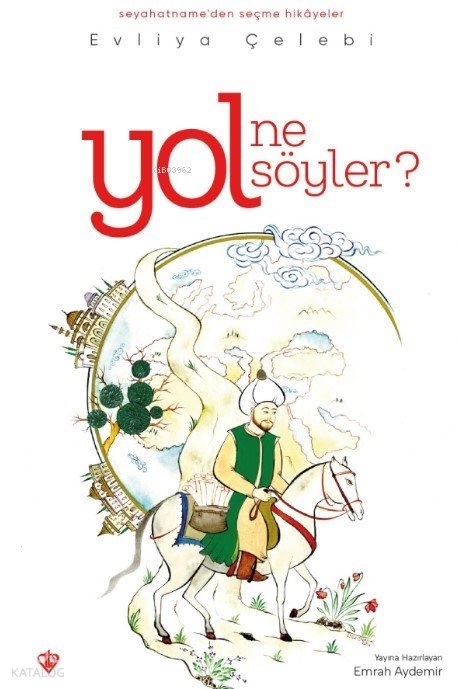 Yol Ne Söyler?