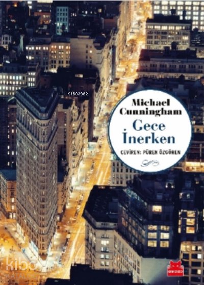 Gece İnerken - Michael Cunningham